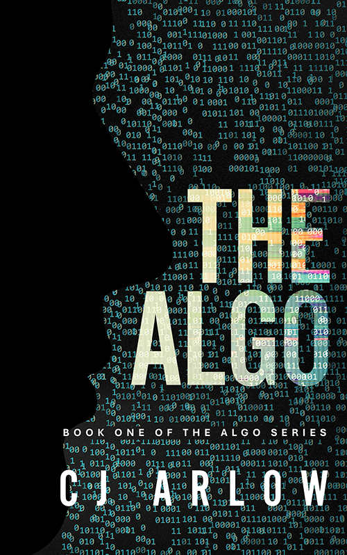 THE ALGO by CJ Arlow, book one cover. A face in silhouette dissolving into streams of binary code.